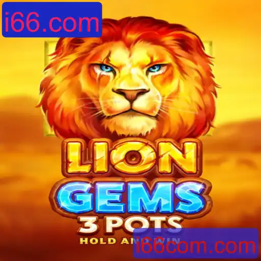 Descubra o Fascinante Mundo de LionGems3pots no i66.com
