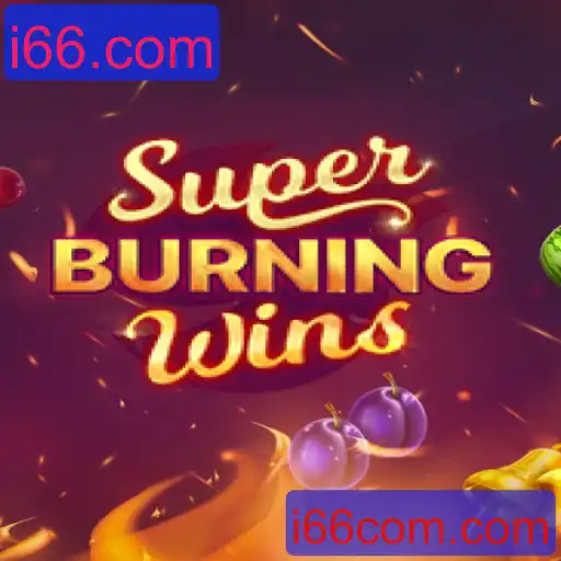 Descubra o Empolgante Mundo de SuperBurningWins no i66.com